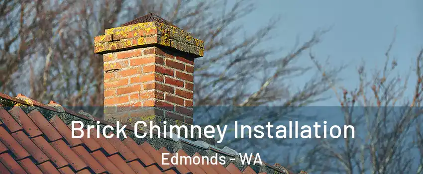  Brick Chimney Installation Edmonds - WA