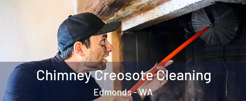  Chimney Creosote Cleaning Edmonds - WA