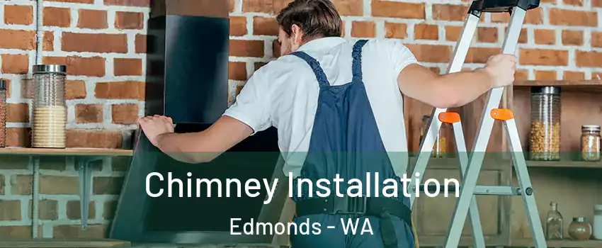  Chimney Installation Edmonds - WA