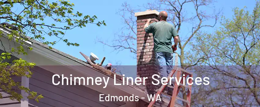  Chimney Liner Services Edmonds - WA