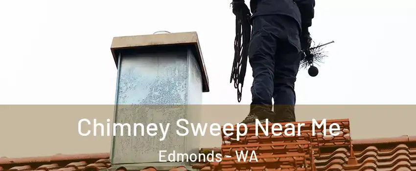  Chimney Sweep Near Me Edmonds - WA