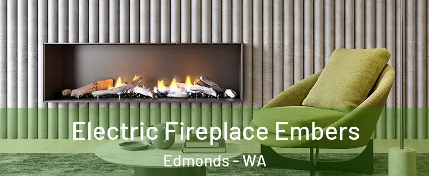  Electric Fireplace Embers Edmonds - WA