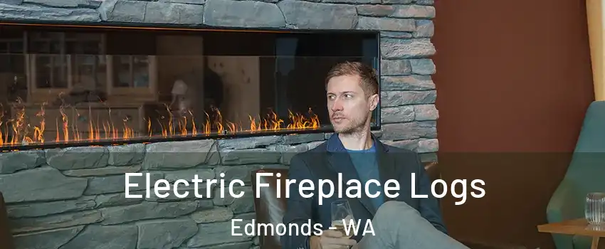  Electric Fireplace Logs Edmonds - WA