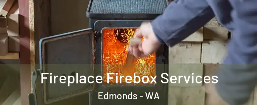  Fireplace Firebox Services Edmonds - WA