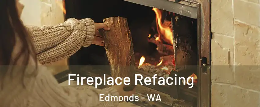  Fireplace Refacing Edmonds - WA