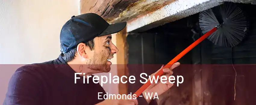  Fireplace Sweep Edmonds - WA
