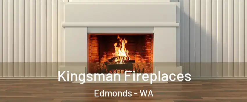  Kingsman Fireplaces Edmonds - WA