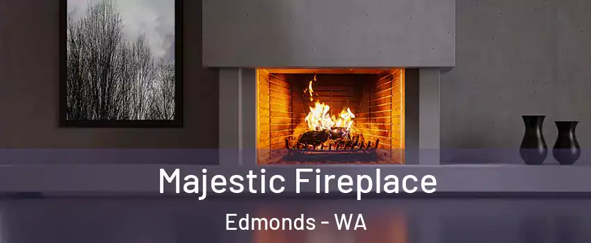  Majestic Fireplace Edmonds - WA