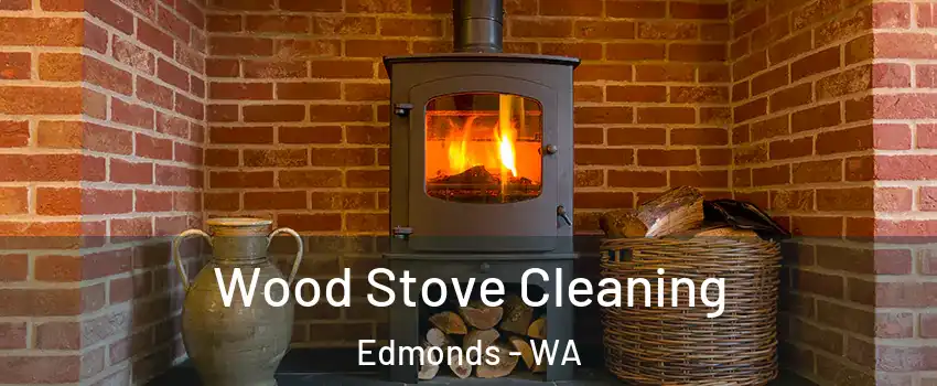  Wood Stove Cleaning Edmonds - WA